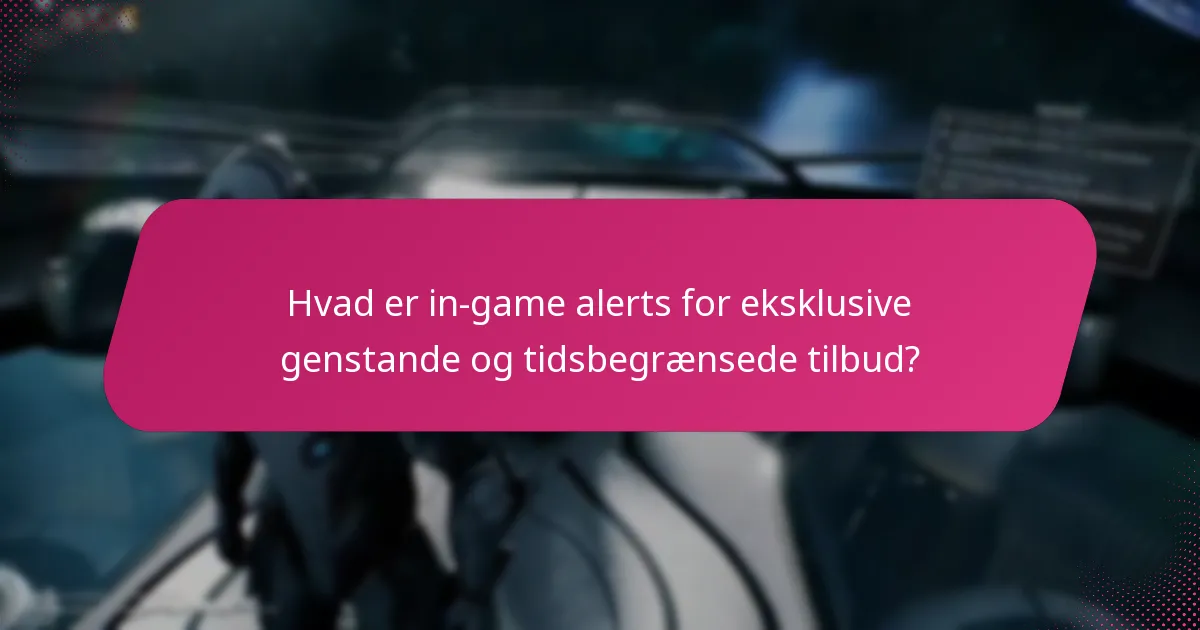 Hvordan kræver man eksklusive genstande under begivenheder?