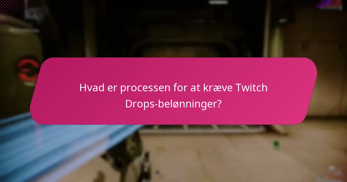 Hvordan deltager jeg i Twitch Drops-begivenheder?