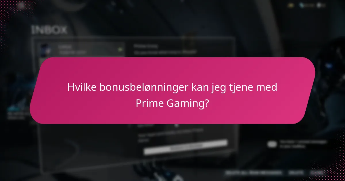 Hvilke bonusbelønninger kan jeg tjene med Prime Gaming?