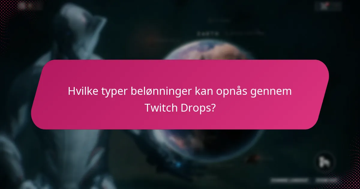 Hvordan kræver man Twitch Drops under begivenheder?