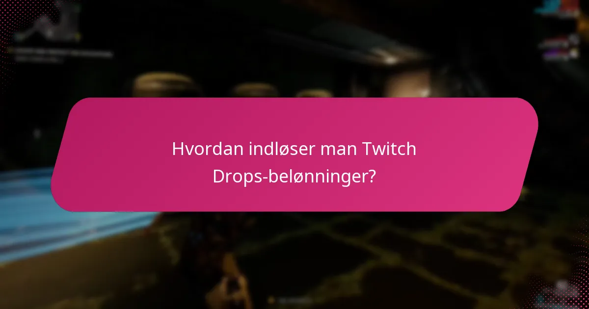 Hvad er bonus drops, og hvordan kan du kvalificere dig?