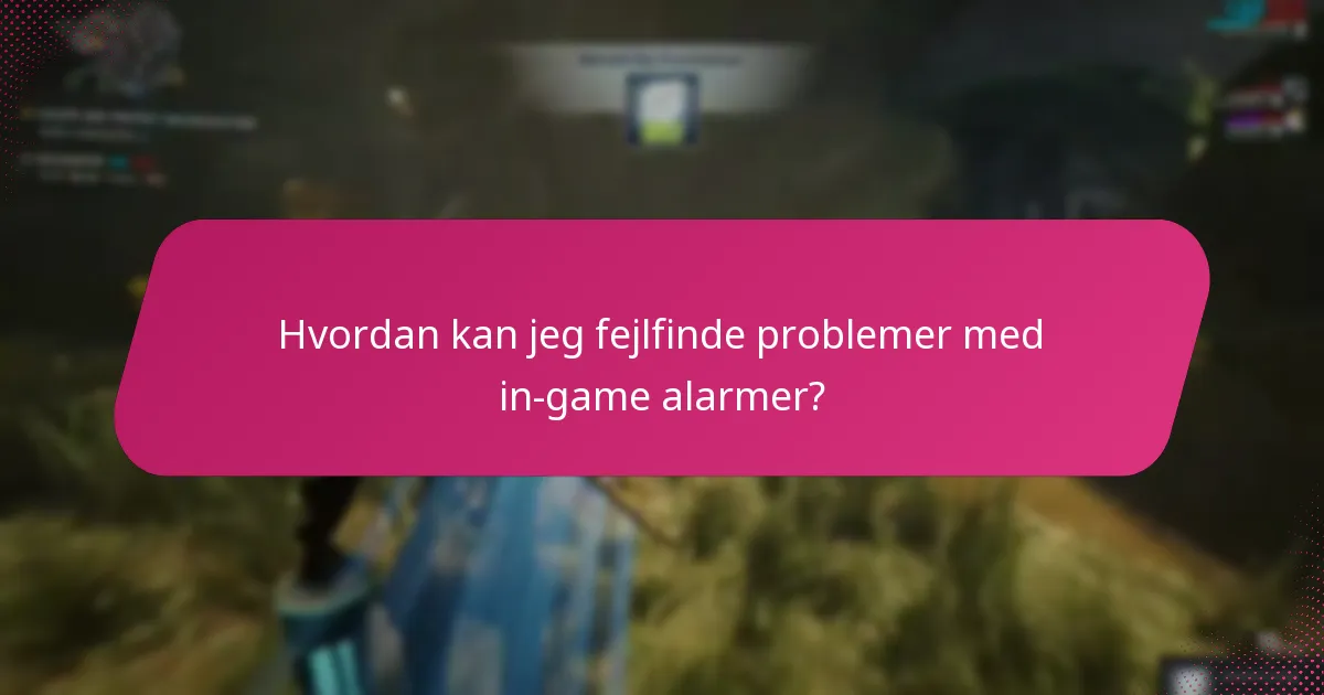 Hvilke supportressourcer er tilgængelige for in-game alarmer?