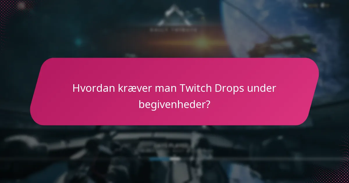 Hvordan sammenlignes de nuværende Twitch Drops med tidligere begivenheder?
